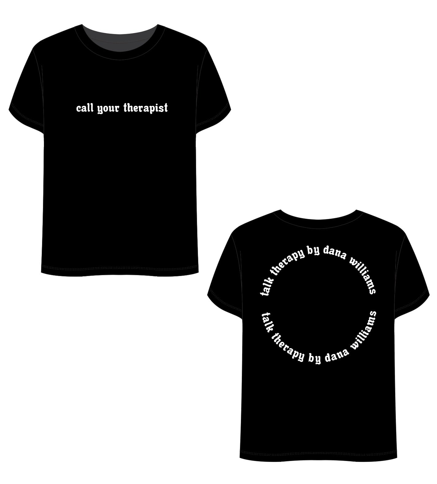 "Call Your Therapist" T-Shirt (Black)